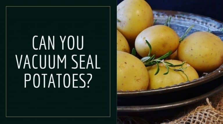 Vacuum Sealed Potatoes