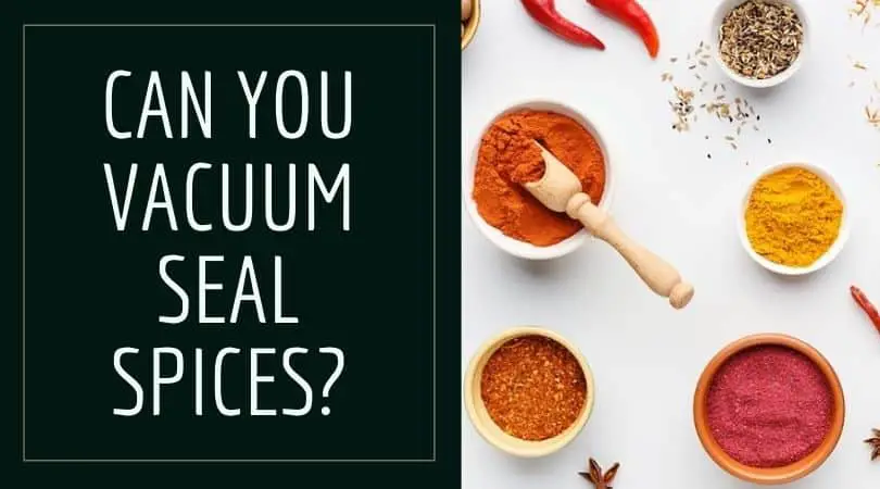 Vacuum Sealed Spices